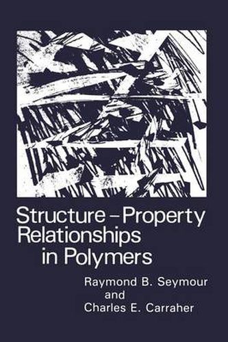 Cover image for Structure-Property Relationships in Polymers