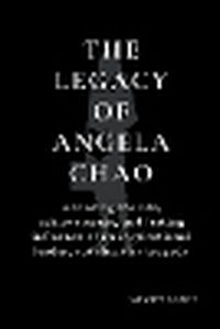 Cover image for The Legacy of Angela Chao