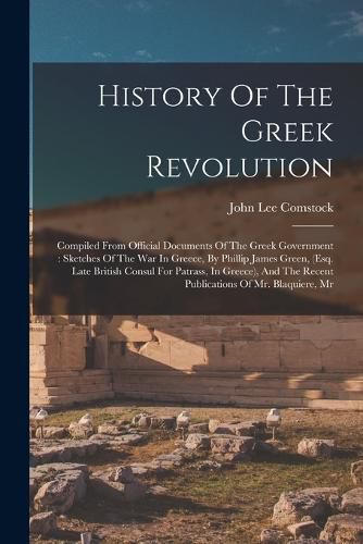 Cover image for History Of The Greek Revolution