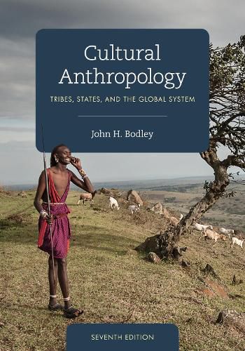 Cover image for Cultural Anthropology: Tribes, States, and the Global System