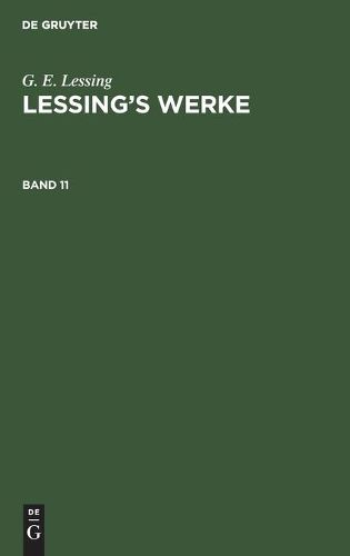 G. E. Lessing: Lessing's Werke. Band 11