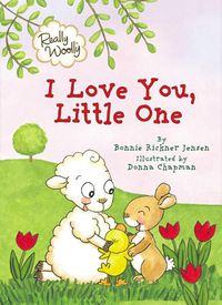 Cover image for Really Woolly I Love You, Little One