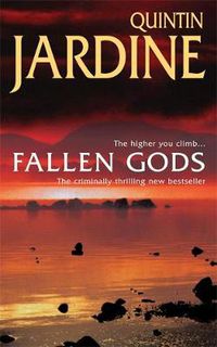 Cover image for Fallen Gods (Bob Skinner series, Book 13): An unmissable Edinburgh crime thriller of intrigue and secrets