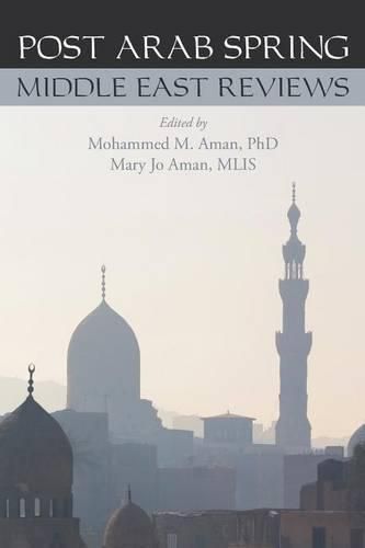 Cover image for Post Arab Spring: Middle East Reviews