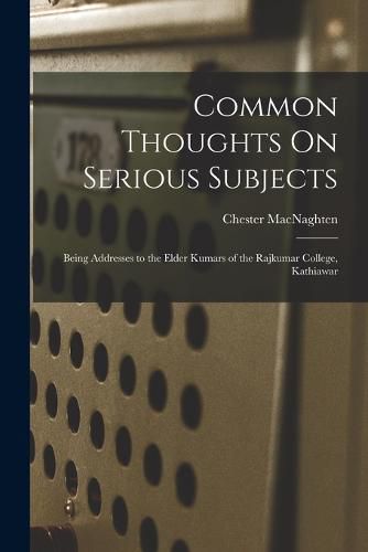 Cover image for Common Thoughts On Serious Subjects