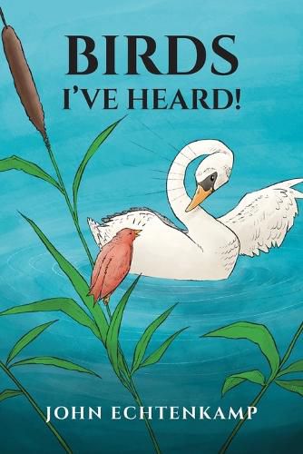 Cover image for Birds I've Heard!