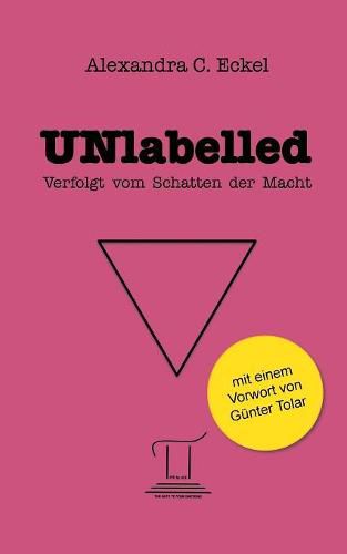 UNlabelled: Verfolgt vom Schatten der Macht