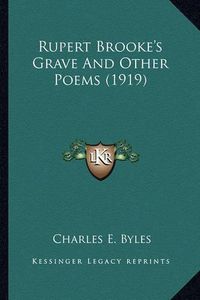 Cover image for Rupert Brooke's Grave and Other Poems (1919)