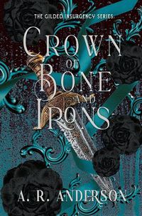 Cover image for Crown of Bone and Irons