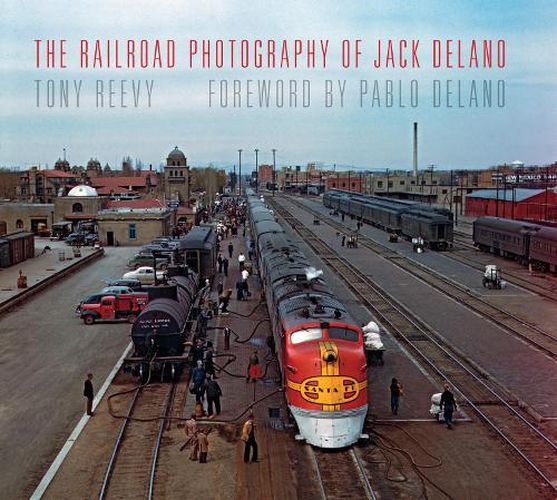 Cover image for The Railroad Photography of Jack Delano