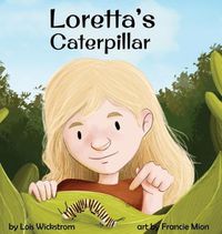 Cover image for Loretta's Caterpillar