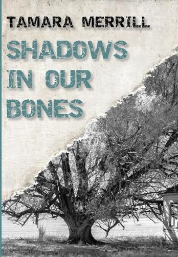 Cover image for Shadows In Our Bones