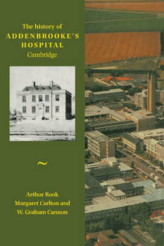 Cover image for History of Addenbrooke's Hospital, Cambridge