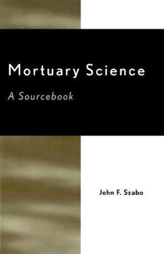 Cover image for Mortuary Science: A Sourcebook