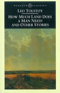 Cover image for How Much Land Does a Man Need? & Other Stories