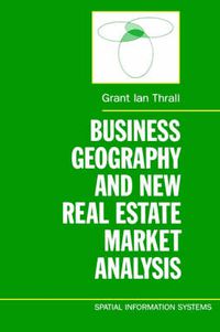 Cover image for Business Geography and New Real Estate Market Analysis.