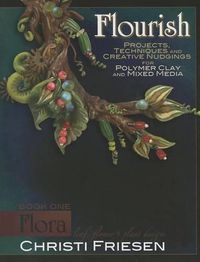 Cover image for Flourish Book 1 Flora: Leaf, Flower, and Plant Designs