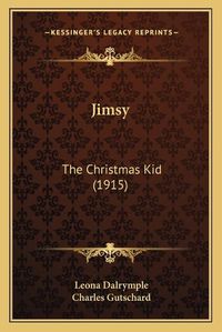 Cover image for Jimsy: The Christmas Kid (1915)