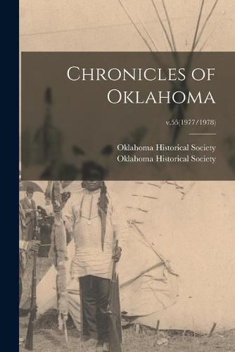 Cover image for Chronicles of Oklahoma; v.55(1977/1978)