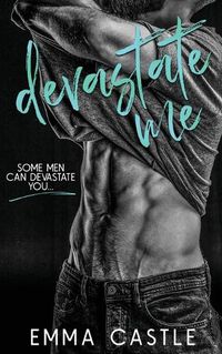 Cover image for Devastate Me: A Next-Door Neighbor Romance