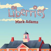Cover image for Liberries [British Spelling]