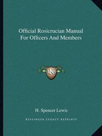 Cover image for Official Rosicrucian Manual for Officers and Members