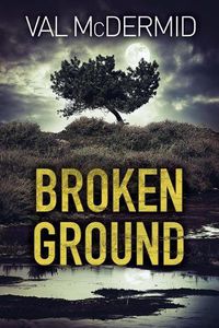 Cover image for Broken Ground: A Karen Pirie Novel