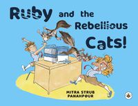 Cover image for Ruby and the Rebellious Cats