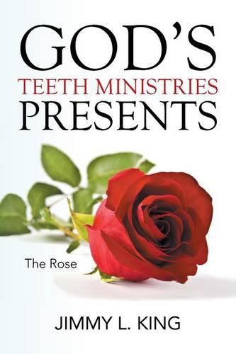 Cover image for God's Teeth Ministries Presents: The Rose