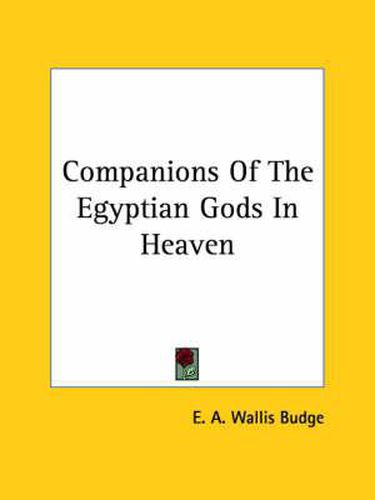 Cover image for Companions Of The Egyptian Gods In Heaven