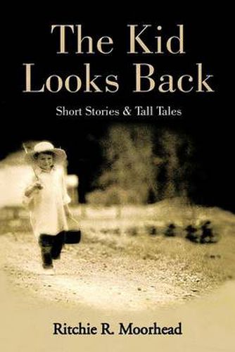 Cover image for The Kid Looks Back-Short Stories & Tall Tales