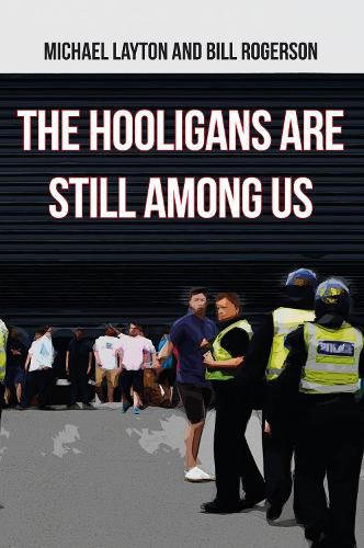 Cover image for The Hooligans Are Still Among Us