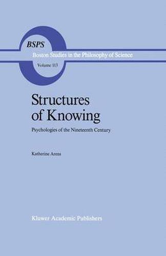 Cover image for Structures of Knowing: Psychologies of the Nineteenth Century