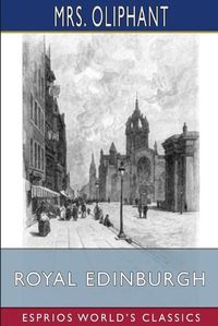 Cover image for Royal Edinburgh (Esprios Classics)