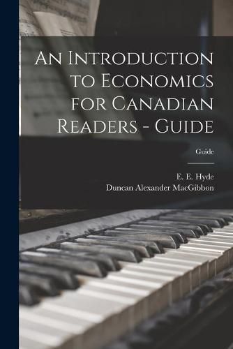 An Introduction to Economics for Canadian Readers - Guide; Guide