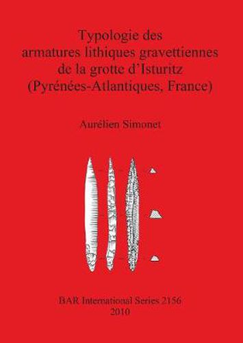 Typologie des armatures lithiques gravettiennes de la grotte d'Isturitz (Pyrenees-Atlantiques France)