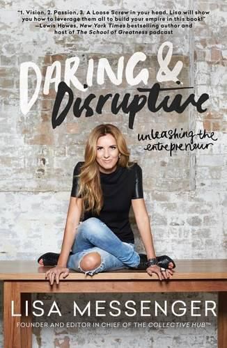 Cover image for Daring & Disruptive: Unleashing the Entrepreneur