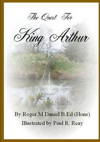 Cover image for The Quest for King Arthur