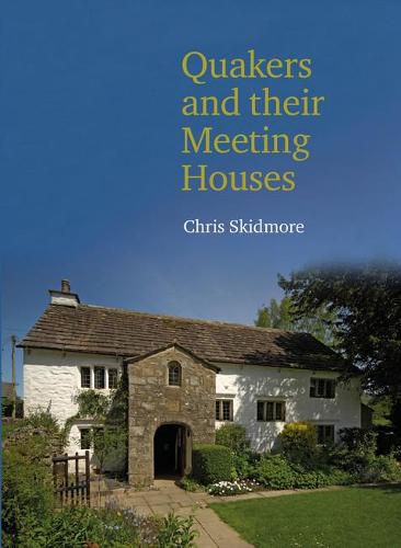 Quakers and their Meeting Houses