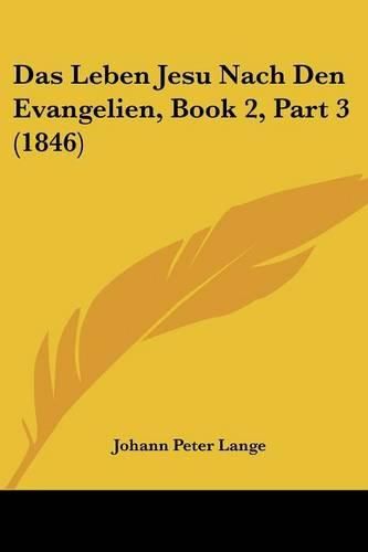 Das Leben Jesu Nach Den Evangelien, Book 2, Part 3 (1846)