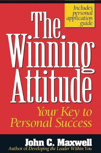 Cover image for The Winning Attitude: Your Key to Personal Success