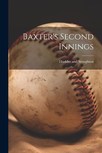 Cover image for Baxter's Second Innings