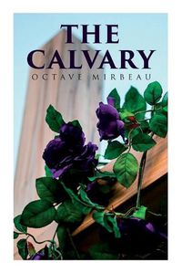 Cover image for The Calvary: Passion of a Lover