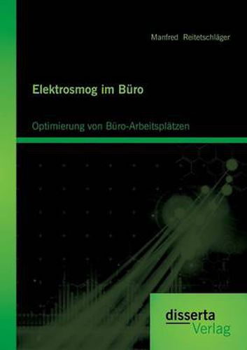 Cover image for Elektrosmog im Buro: Optimierung von Buro-Arbeitsplatzen