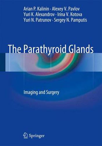 Cover image for The Parathyroid Glands: Imaging and Surgery