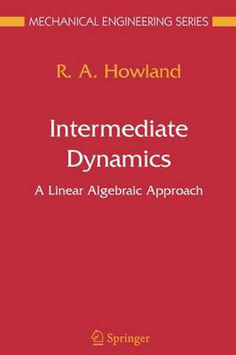 Cover image for Intermediate Dynamics: A Linear Algebraic Approach