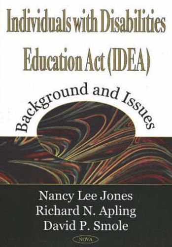 Individuals with Disabilities Education Act (IDEA): Background & Issues