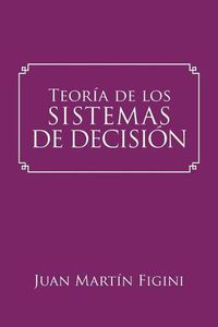 Cover image for Teor a de Los Sistemas de Decisi n