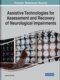 Cover image for Assistive Technologies for Assessment and Recovery of Neurological Impairments