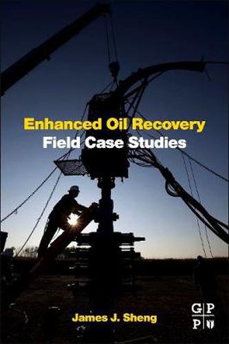 Cover image for Enhanced Oil Recovery Field Case Studies